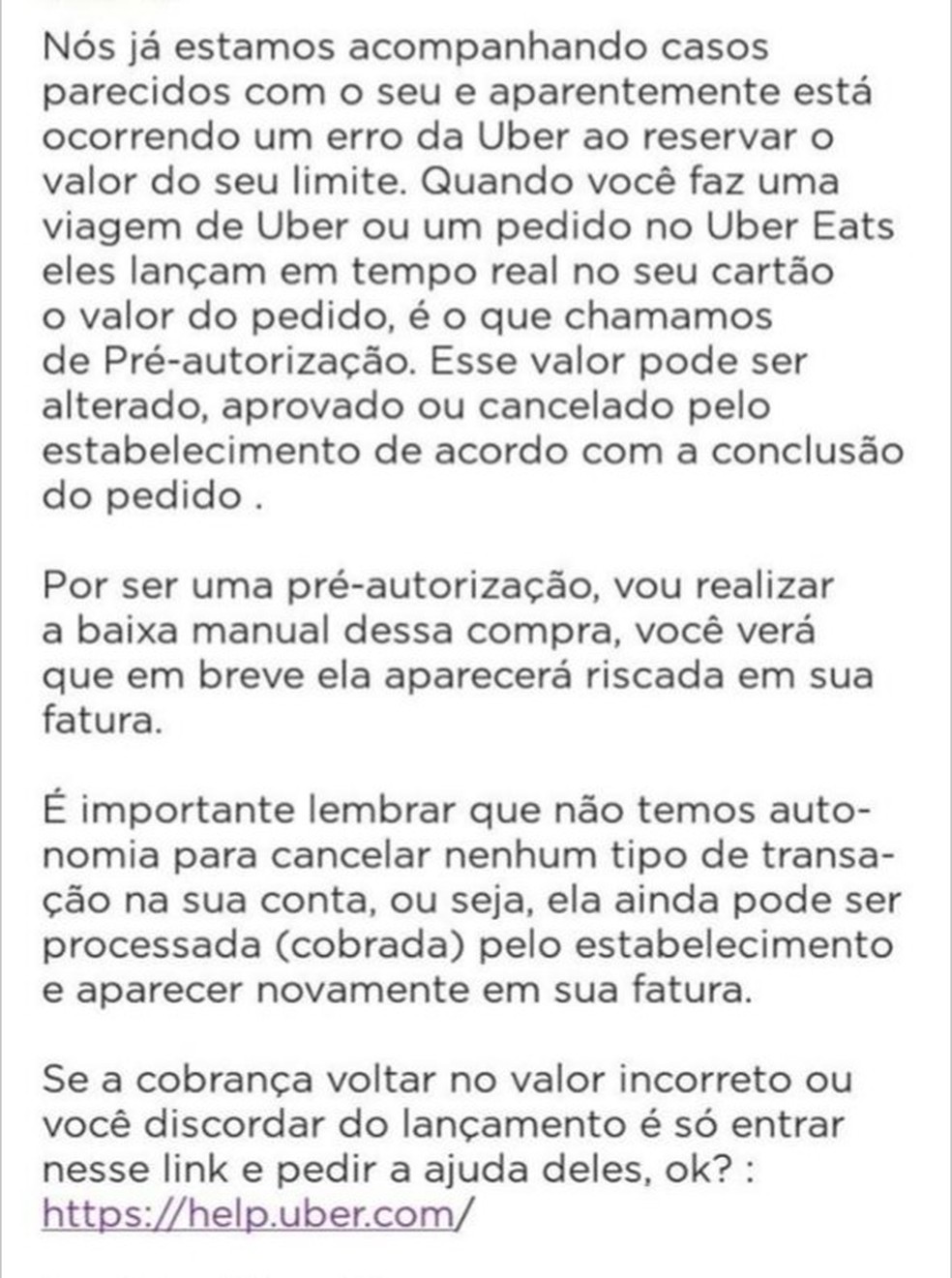 Vtima võttis ühendust Nubankiga, et taotleda Uber Eatsil tasude ebaõiget tühistamist. Foto: paljundamine / isiklik fail