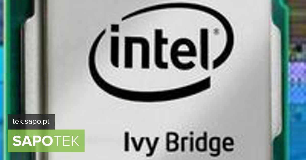 Ivy Bridge'i protsessorid on saatmiseks valmis aprilli lõpuks