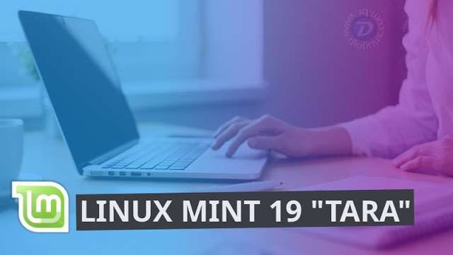 Tutvuge Linux Mint 19 "Tara" kuumade uudistega
