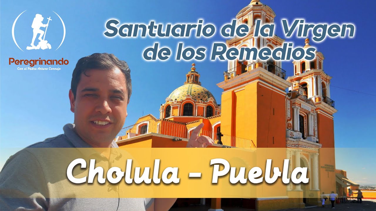 santuario nuestra señoa de los remedios